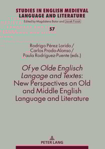 Of ye Olde Englisch Langage and Textes: New Perspectives on Old and Middle English Language and Literature