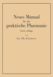Neues Manual für die praktische Pharmazie