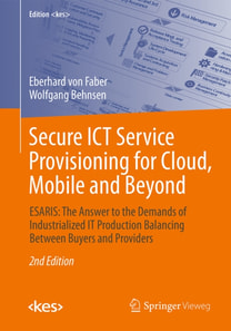 Secure ICT Service Provisioning for Cloud, Mobile and Beyond