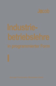 Industriebetriebslehre in programmierter Form