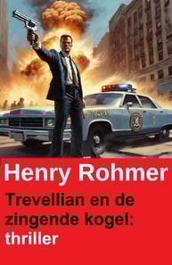 Trevellian en de zingende kogel: thriller