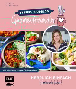 Herrlich einfach - himmlisch lecker | Steffis Foodblog &quote;Gaumenfreundin&quote;