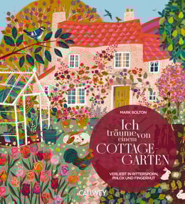 Ich träume von einem Cottage Garten