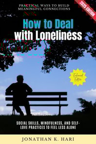 How to Deal with Loneliness: