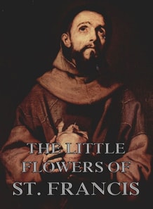 Little Flowers Of Saint Francis Of Assisi
