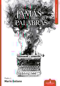 Lo que jamás sabrás por mis palabras