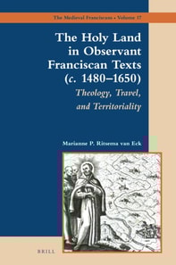 Holy Land in Observant Franciscan Texts (c. 1480-1650)