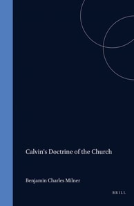 Calvin's Doctrine of the Church