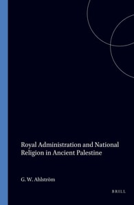 Royal Administration and National Religion in Ancient Palestine
