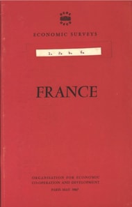 OECD Economic Surveys: France 1967