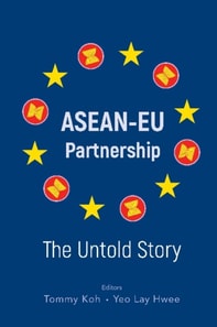 Asean-eu Partnership: The Untold Story
