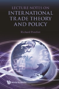 Lecture Notes On International Trade Theory And Policy