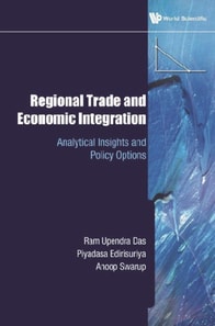 Regional Trade And Economic Integration: Analytical Insights And Policy Options