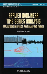 Applied Nonlinear Time Series Analysis: Applications In Physics, Physiology And Finance