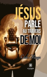Jesus parle au travers de moi