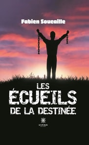 Les ecueils de la destinee