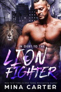 In Debt to the Lion Fighter (Shadow Cities Shifters, #5)