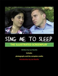 Sing Me to Sleep - The Illustrated Screenplay