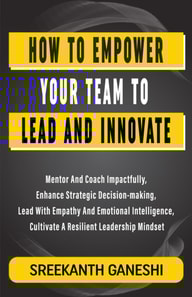 How to Empower Your Team to Lead and Innovate