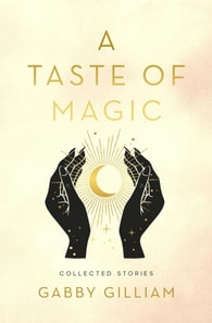 Taste of Magic: Collected Stories