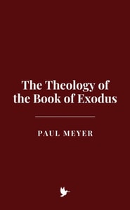 Theology of the Book of Exodus