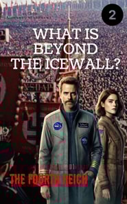 Beyond the Ice Wall &quote;The Fourth Reich&quote;