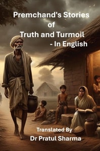 Premchand's Stories of Truth and Turmoil - in English