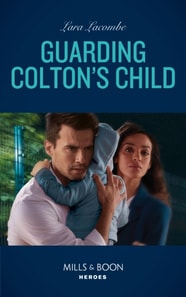 Guarding Colton's Child
