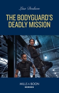 Bodyguard's Deadly Mission