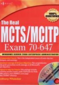 Real MCTS/MCITP Exam 70-647 Prep Kit