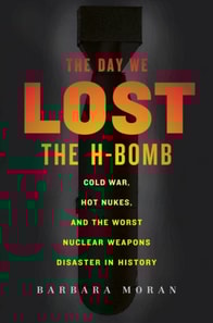 Day We Lost the H-Bomb
