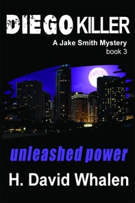 Diego Killer: A Jake Smith Mystery Book 3