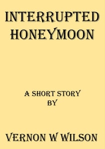 Interrupted Honeymoon