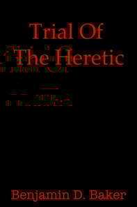 Trial Of The Heretic