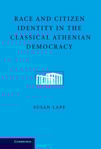 Race and Citizen Identity in the Classical Athenian Democracy