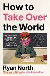 How to Take Over the World