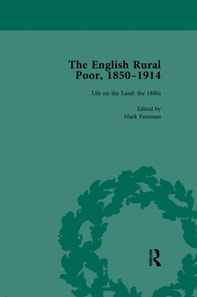 English Rural Poor, 1850-1914 Vol 3