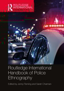 Routledge International Handbook of Police Ethnography