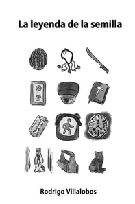 La Leyenda De La Semilla