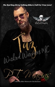 Taz, Wicked Warriors MC NorCal Chapter, A Bad Boy Bikers Motorcycle Club Romance