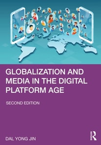 Globalization and Media in the Digital Platform Age