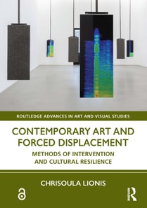 Contemporary Art and Forced Displacement