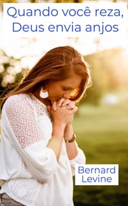 Quando voce reza, Deus envia anjos