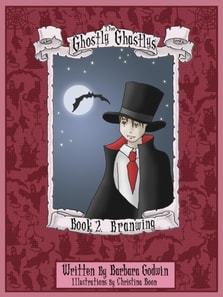 Ghostly Ghastlys Book 2: Branwing