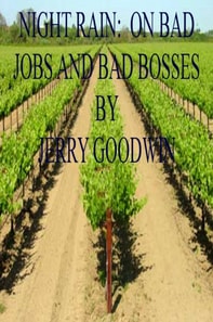 Night Rain:  On Bad Jobs and Bad Bosses