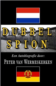 Dubbel Spion - Een Autobiografie door