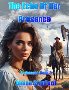 Echo of Her Presence, Archangel Book 3