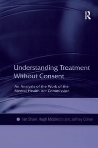 Understanding Treatment Without Consent