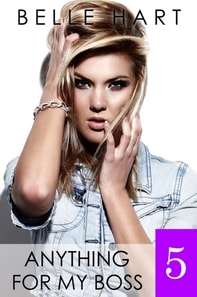 Anything for My Boss 5