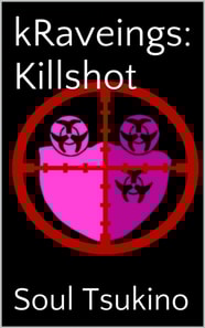 kRaveings: Killshot